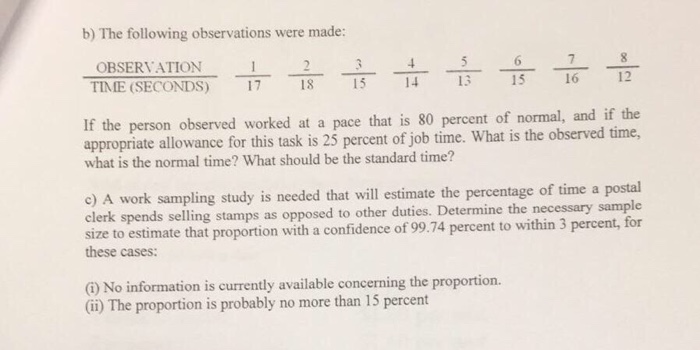 Solved 3. a) A work sampling study of dockworkers must be | Chegg.com