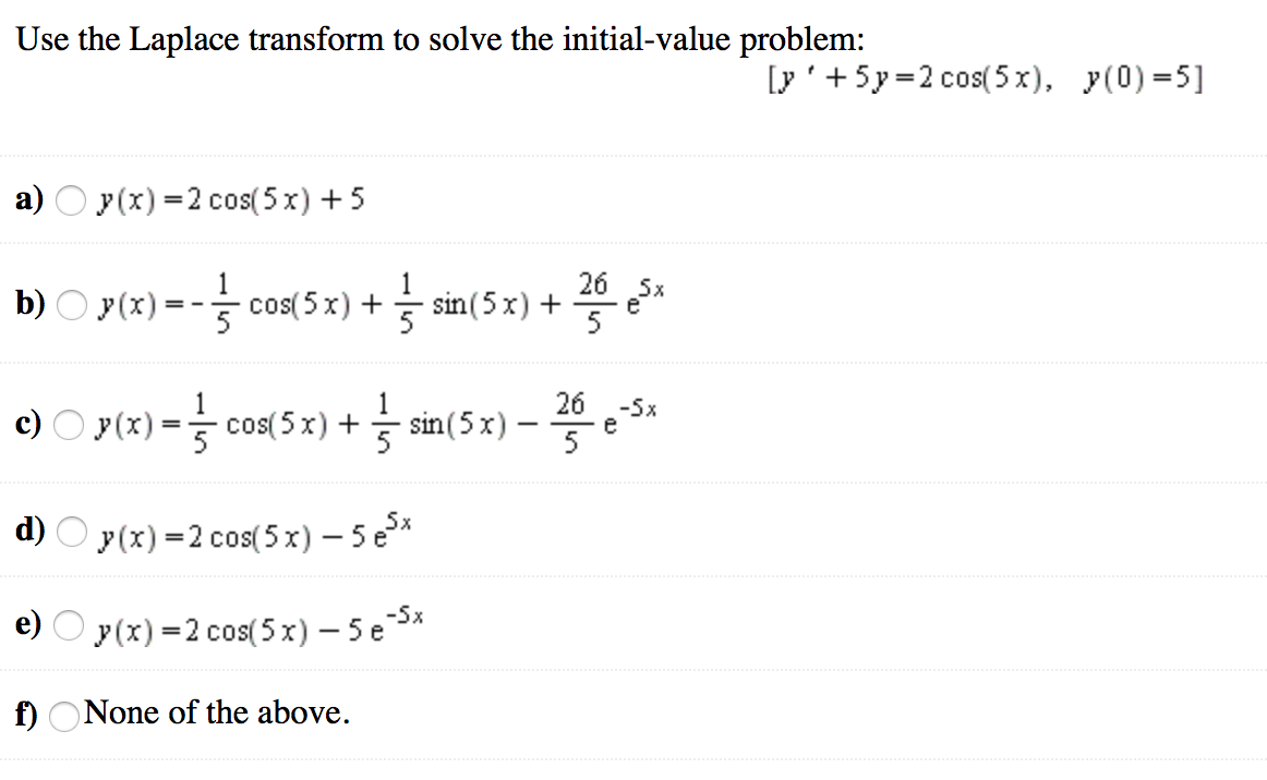 Solved Use The Laplace Transform To Solve The Initial Val Chegg Com