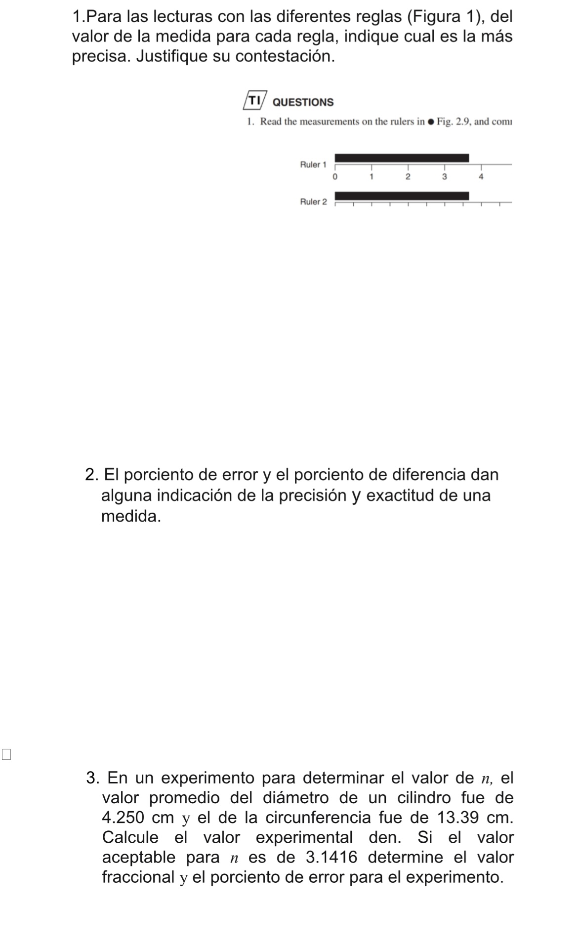 1.Para las lecturas con las diferentes reglas (Figura 1), del valor de la medida para cada regla, indique cual es la más prec