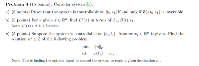 Problem 4 (15 points). Consider system ). a) (5 | Chegg.com