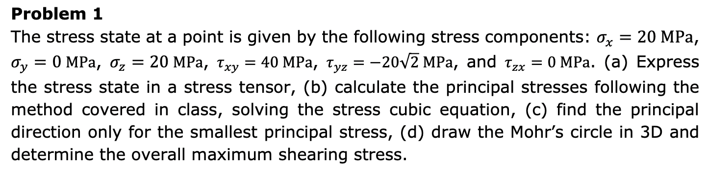 Solved The stress state at a point is given by the following | Chegg.com