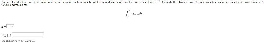 Solved Find a value of n to ensure that the absolute error | Chegg.com