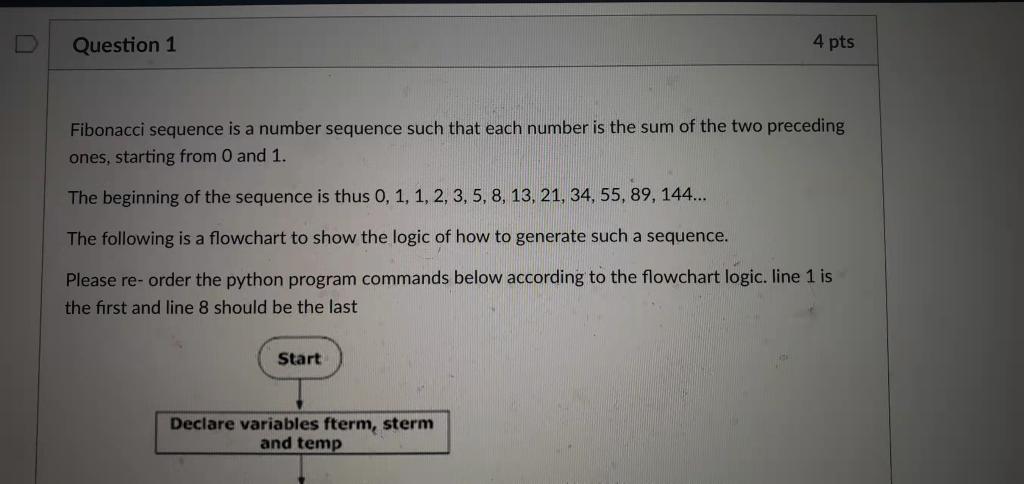 Solved Question 1 4 pts Fibonacci sequence is a number | Chegg.com