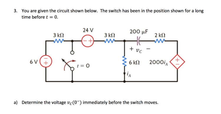 Solved 3. You are given the circuit shown below. The switch | Chegg.com