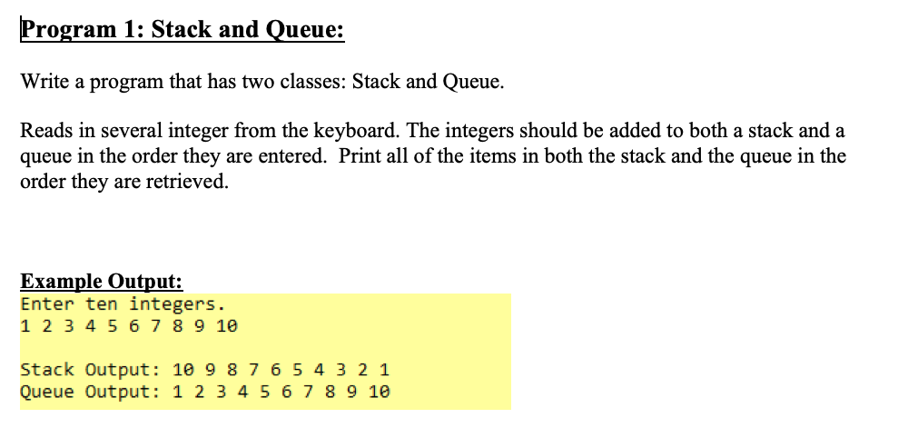 Solved Program 1: Stack and Queue: Write a program that has | Chegg.com