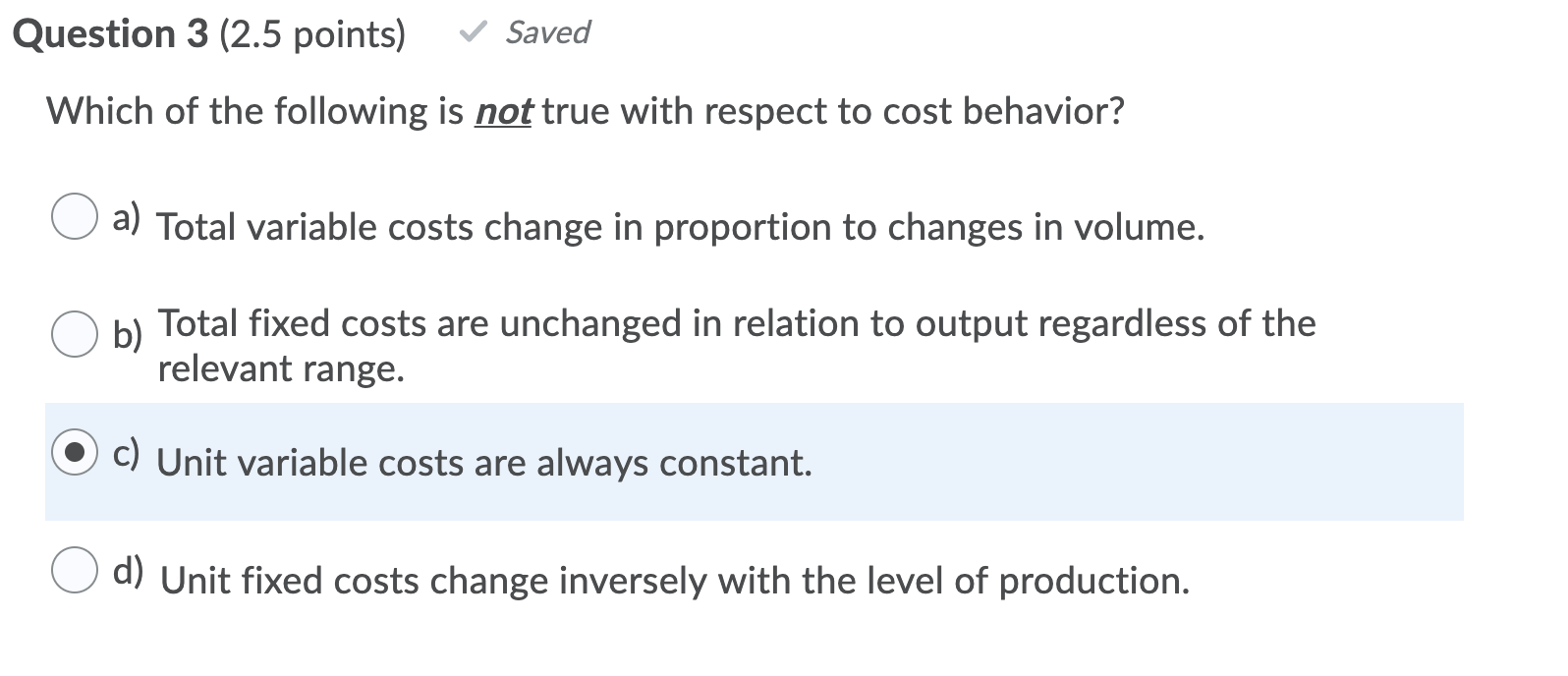 Solved Question 3 (2.5 points) Saved Which of the following