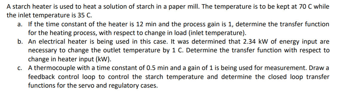 Solved A starch heater is used to heat a solution of starch | Chegg.com