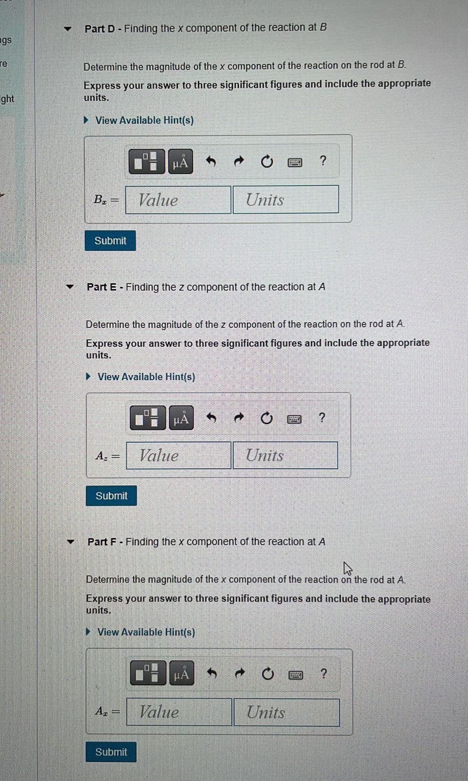 gs
Te
ght
Part D- Finding the x component of the reaction at B
Determine the magnitude of the x component of the reaction on 