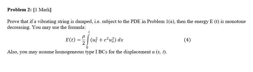 Solved Problem 2: [1 Mark] Prove that if a vibrating string | Chegg.com