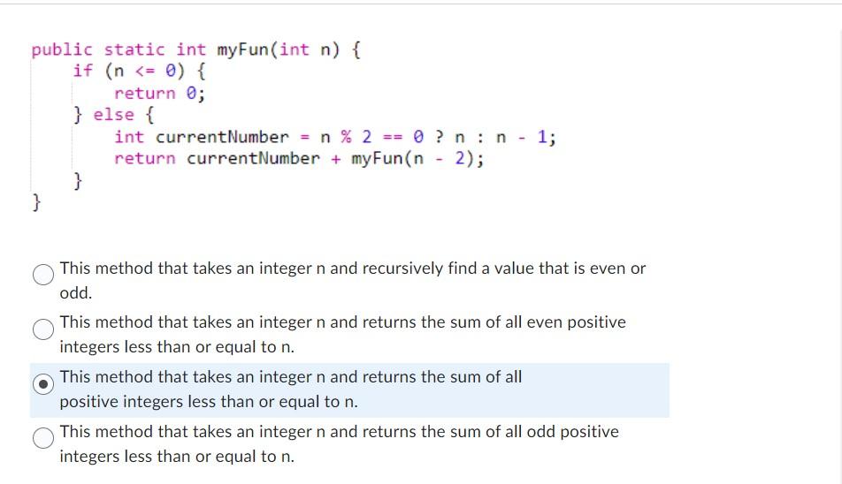 Solved public static int myFun(int n){ if (n