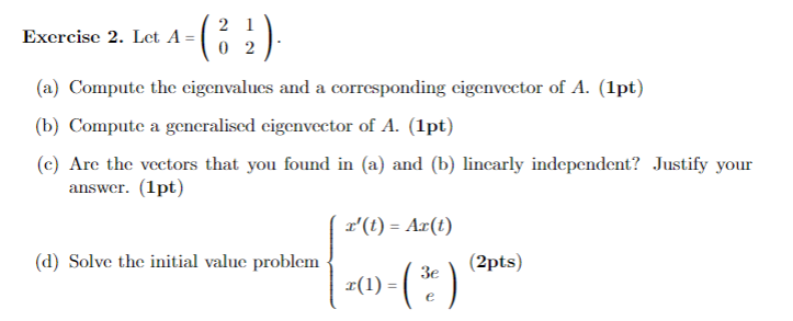 Solved Exercise 2. Let A = 21 0 2 (a) Compute the | Chegg.com