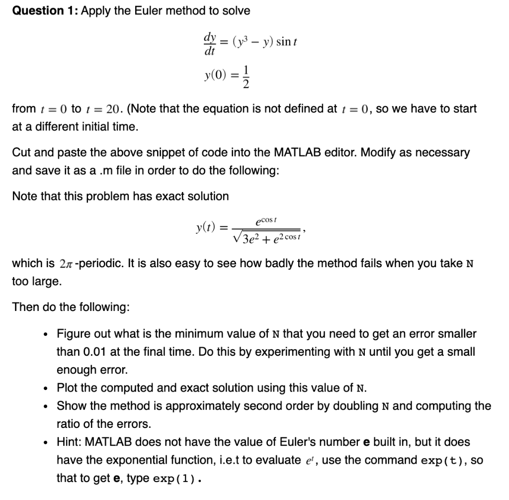 Question 1: Apply the Euler method to solve dy = = | Chegg.com