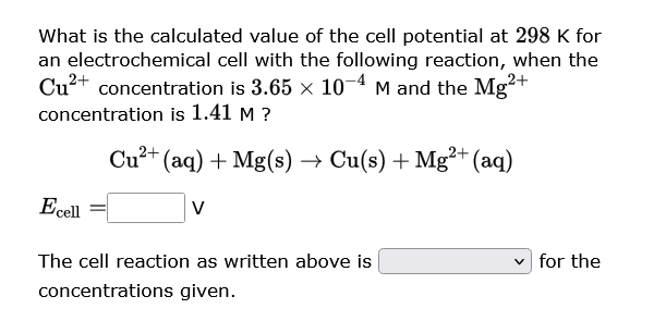 Solved What is the calculated value of the cell potential at | Chegg.com