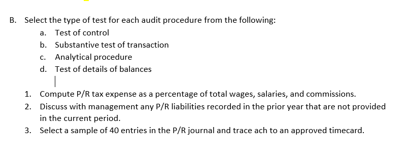 Solved B. Select the type of test for each audit procedure | Chegg.com