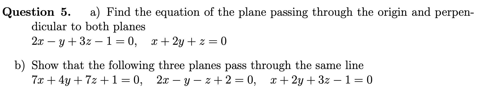 Solved Question 5. a) Find the equation of the plane passing | Chegg.com