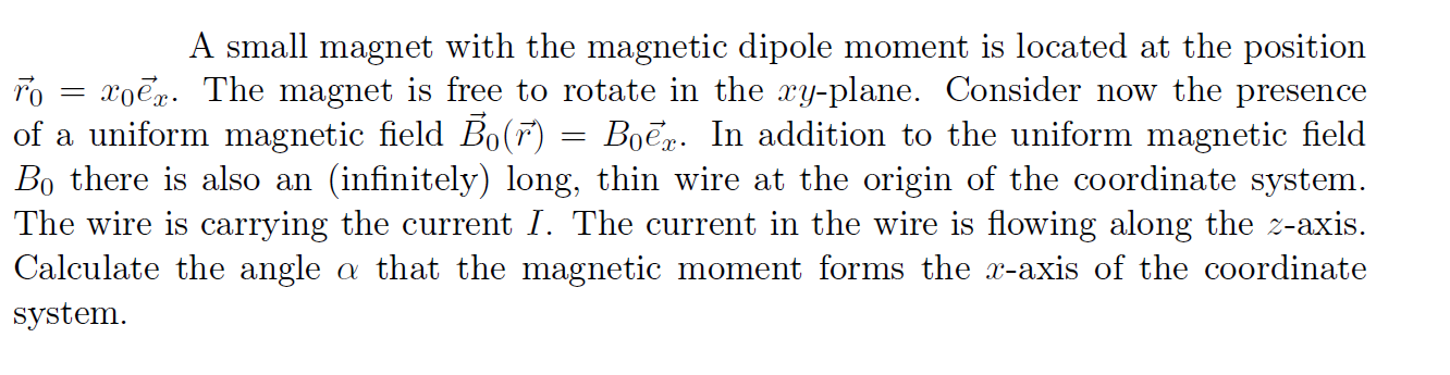 Solved A small magnet with the magnetic dipole moment is | Chegg.com