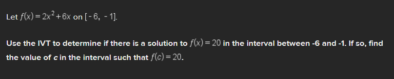 Solved Let f(x)=2x2+6x ﻿on -6,-1.Use the IVT to determine if | Chegg.com