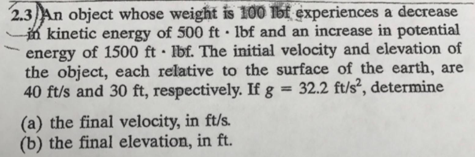 Solved 2.3 An object whose weight is 100 lbf experiences a | Chegg.com