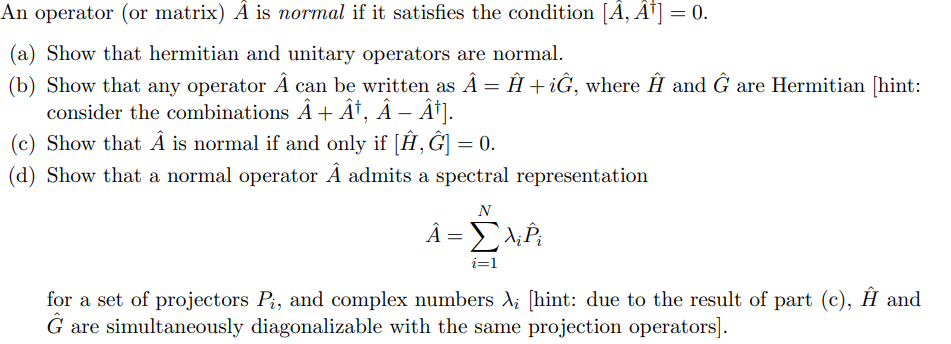 Solved An Operator Or Matrix A Is Normal If It Satisfie Chegg Com