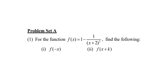 Solved Problem Set A 1 (1) For the function f(x)=1- find the | Chegg.com
