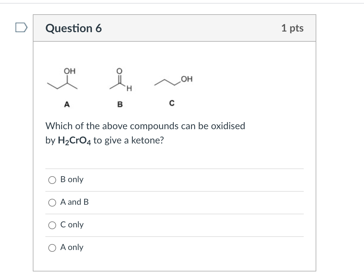 Solved Question 6 1 pts OH OM OH H А B с Which of the above | Chegg.com