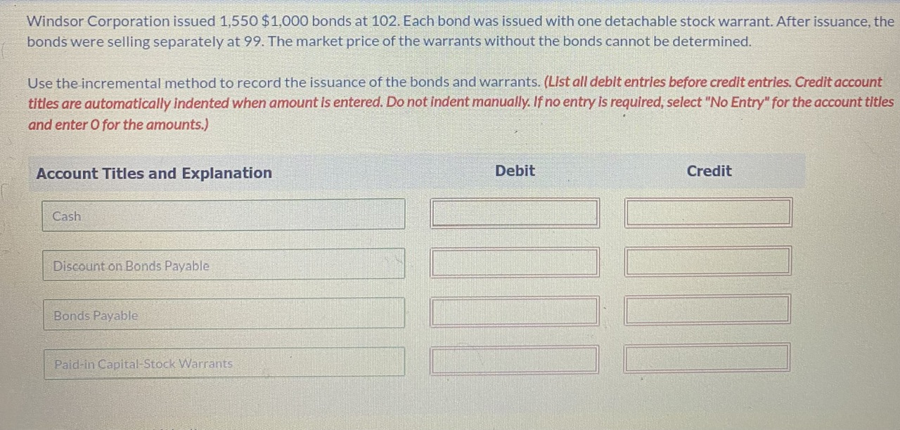 Solved Windsor Corporation issued 1,5501,000 bonds at 102.