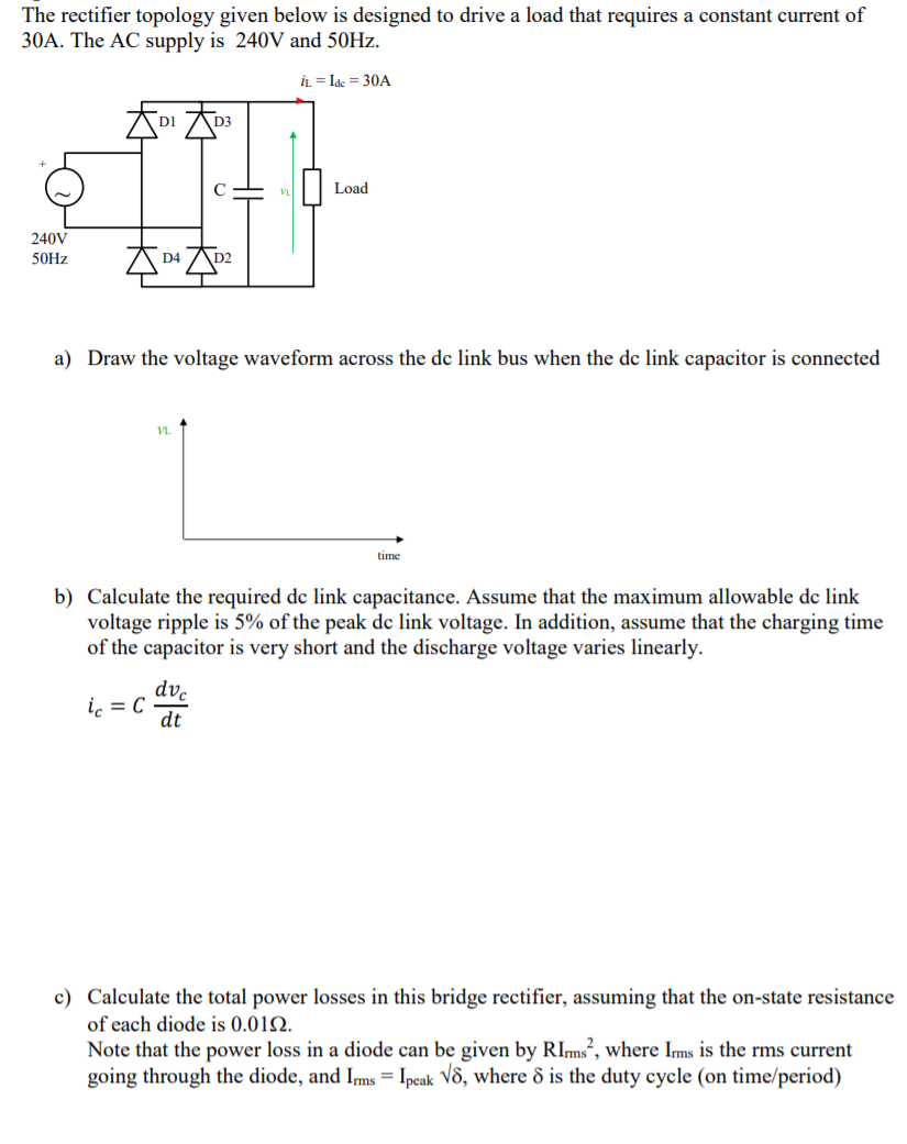 The rectifier topology given below is designed to | Chegg.com