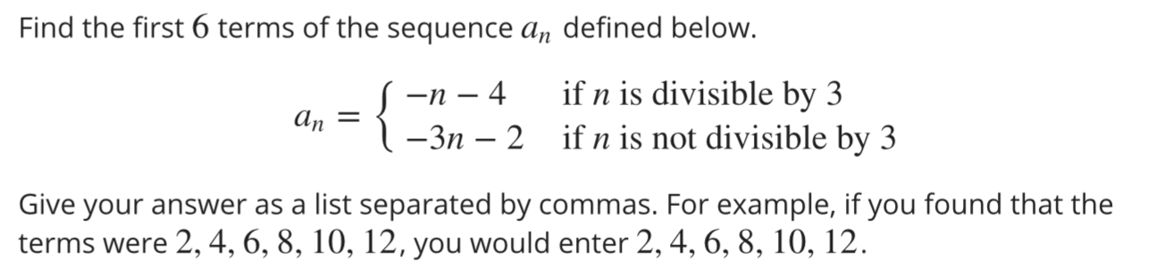 Solved Find The First 6 Terms Of The Sequence An Defined 9163