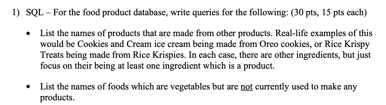 1) SQL - For the food product database, write queries | Chegg.com