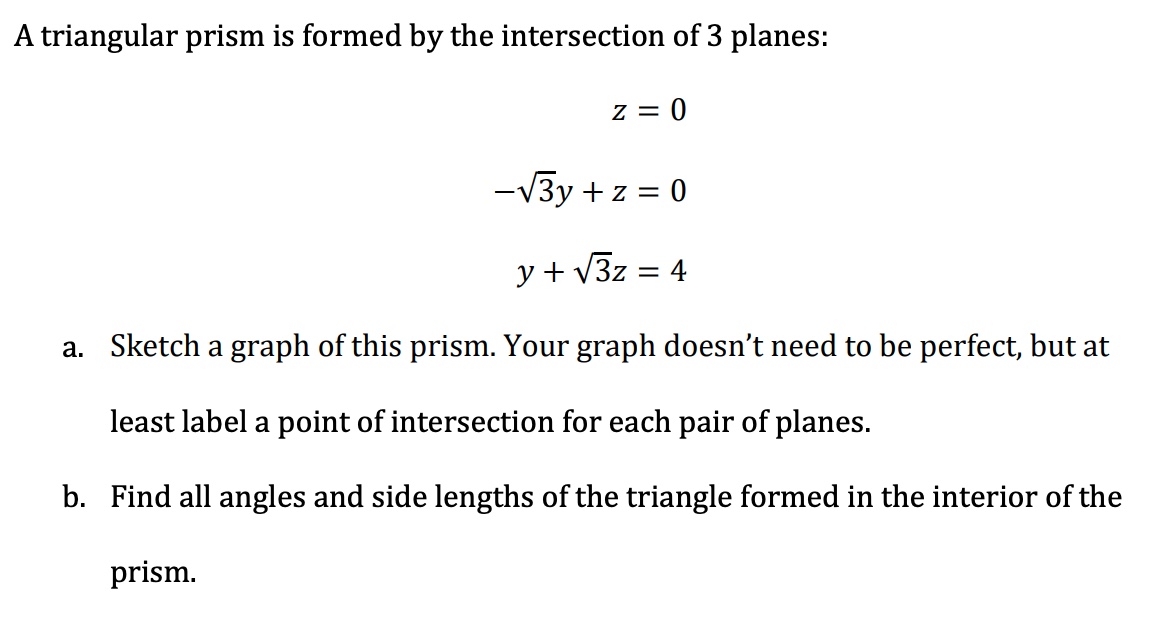 Solved A triangular prism is formed by the intersection of 3 | Chegg.com