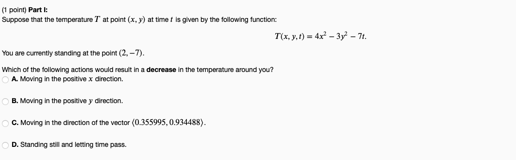 Solved (1 point) Part 1: Suppose that the temperature T at | Chegg.com