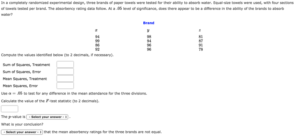 Solved In a completely randomized experimental design, three | Chegg.com