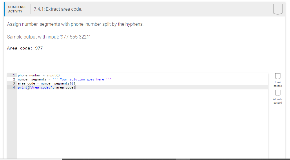 Solved: CHALLENGE ACTIVITY 7.4.1: Extract Area Code. Assig... | Chegg.com