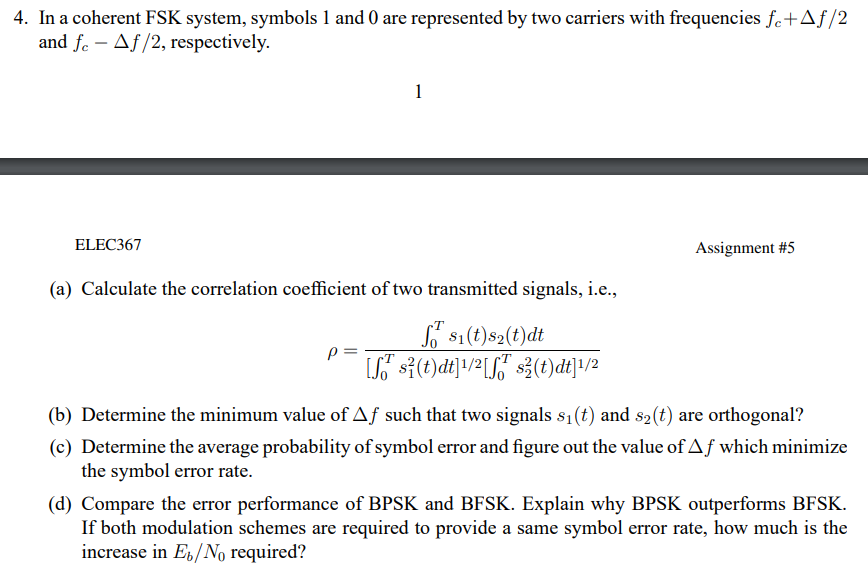 Solved 4. In a coherent FSK system, symbols 1 and 0 are | Chegg.com