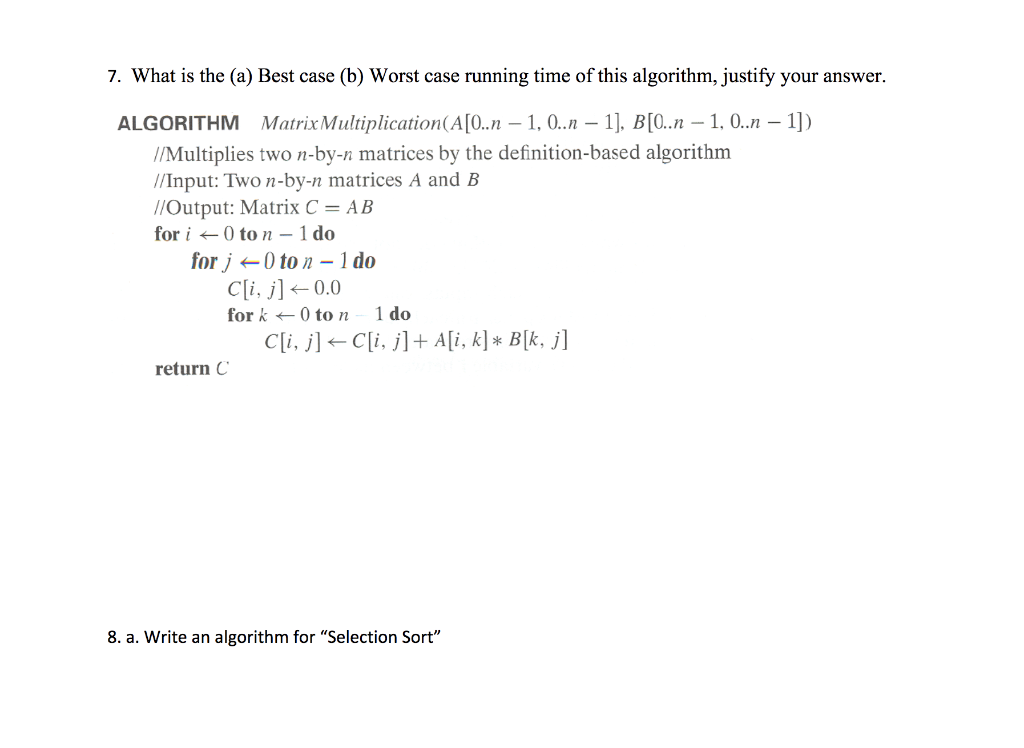 Solved 7. What Is The (a) Best Case (b) Worst Case Running | Chegg.com