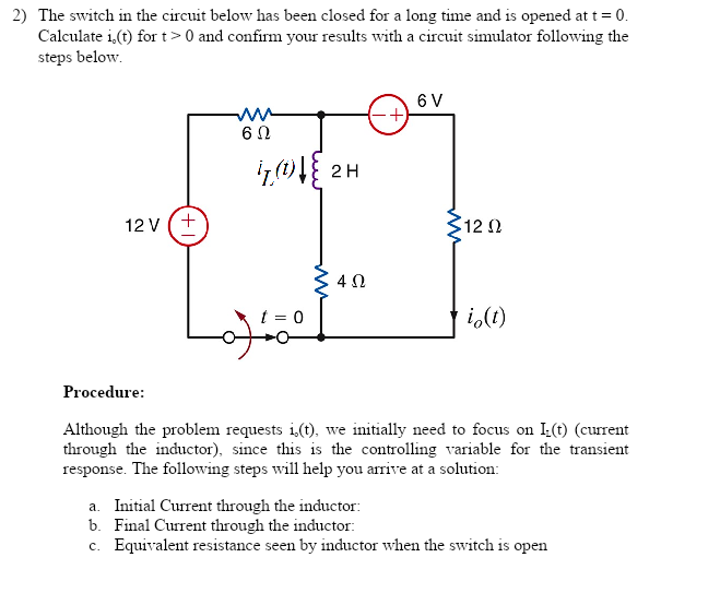 Solved 2) The switch in the circuit below has been closed | Chegg.com