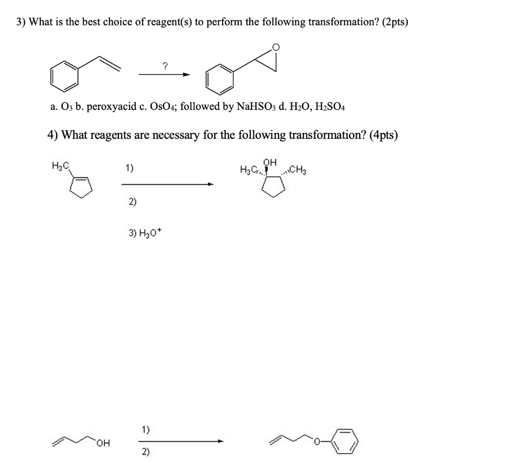 Solved 3) What Is The Best Choice Of Reagent(s) To Perform | Chegg.com