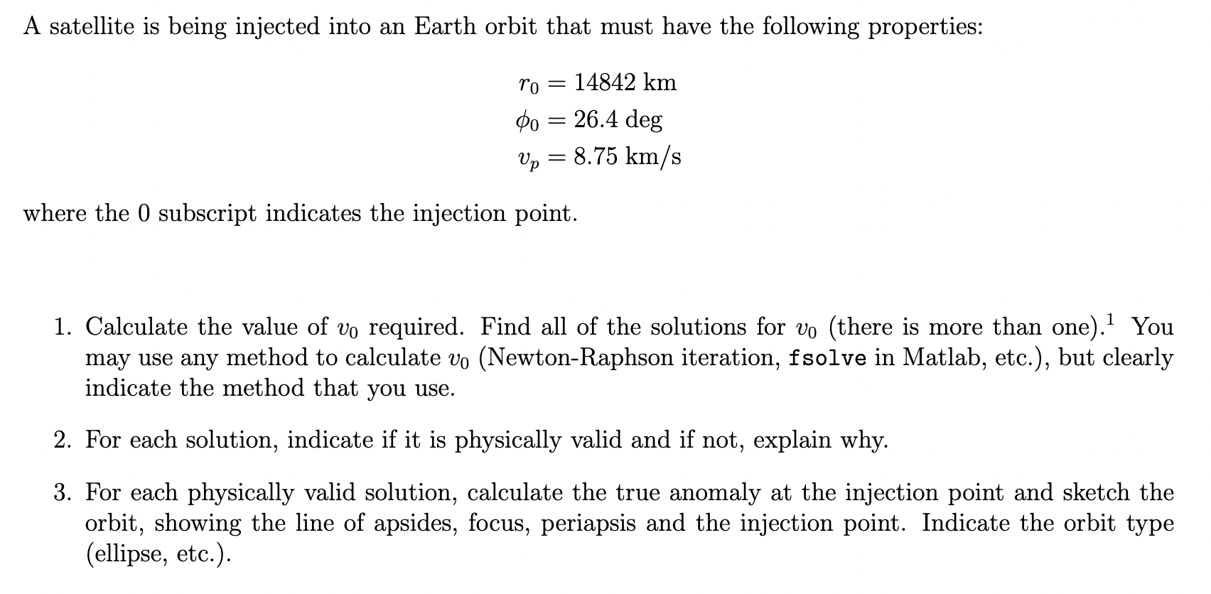 Solved A satellite is being injected into an Earth orbit | Chegg.com