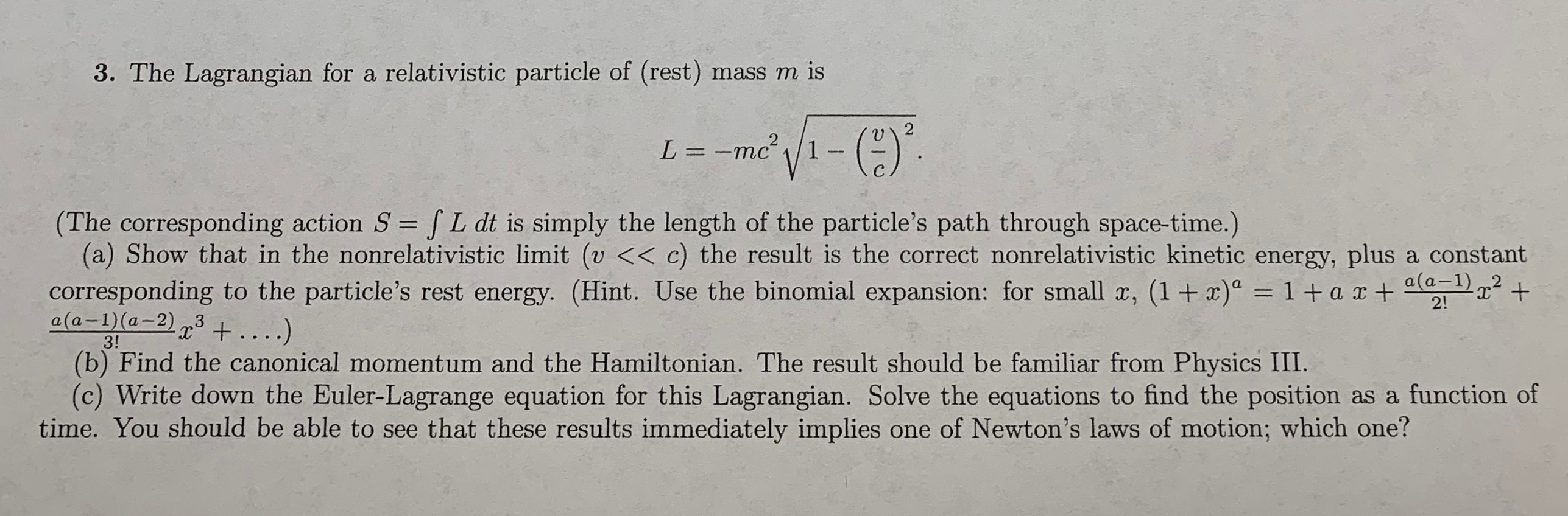 Solved 3. The Lagrangian for a relativistic particle of | Chegg.com