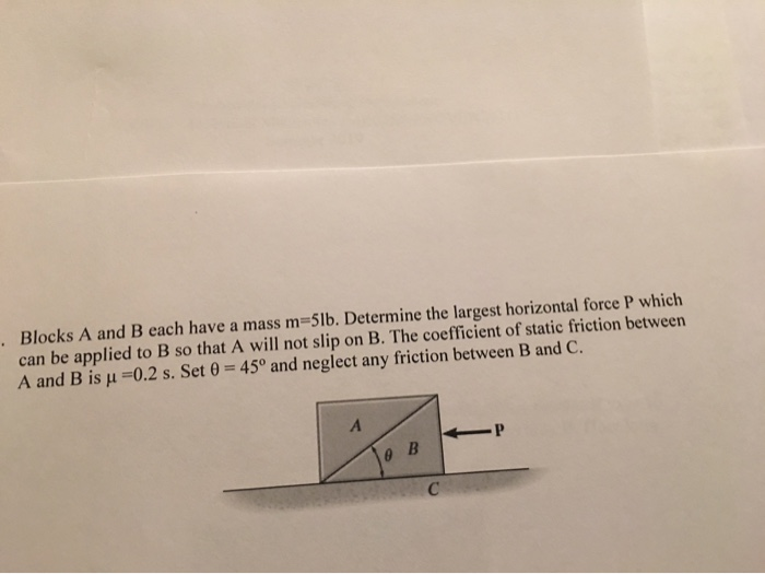 Solved . Blocks A And B Each Have A Mass M 5lb. Determine | Chegg.com