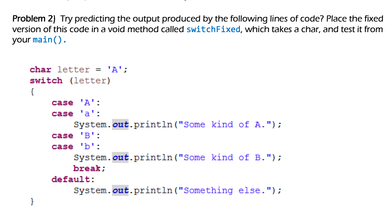 Solved Problem 2) Try predicting the output produced by the | Chegg.com