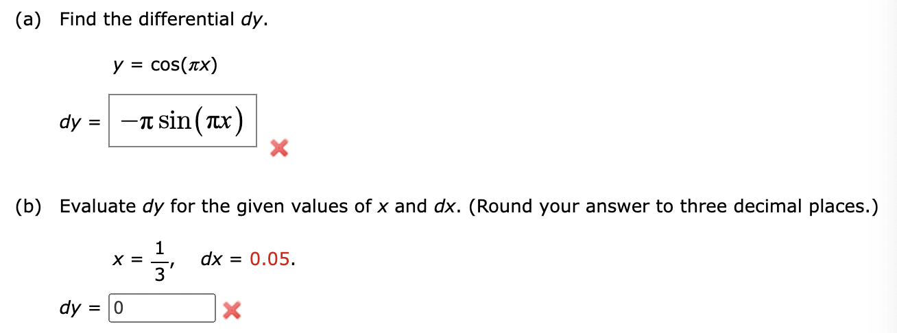 Solved (a) Find The Differential Dy. Y=cos(πx) Dy= (b) | Chegg.com