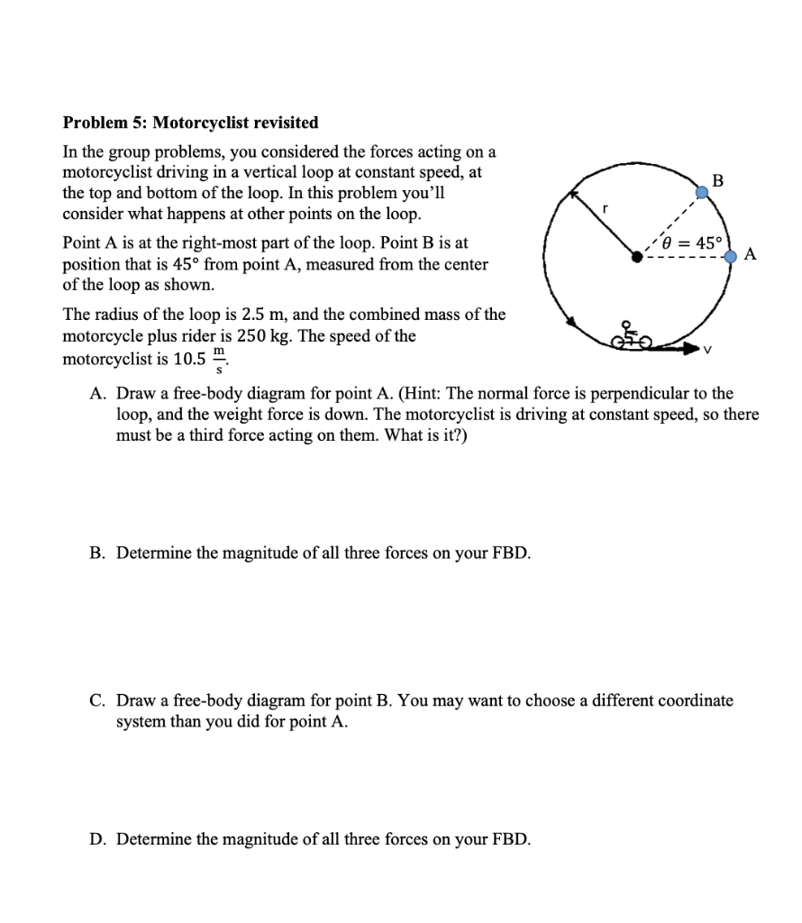 Solved Problem 5: Motorcyclist revisited In the group | Chegg.com