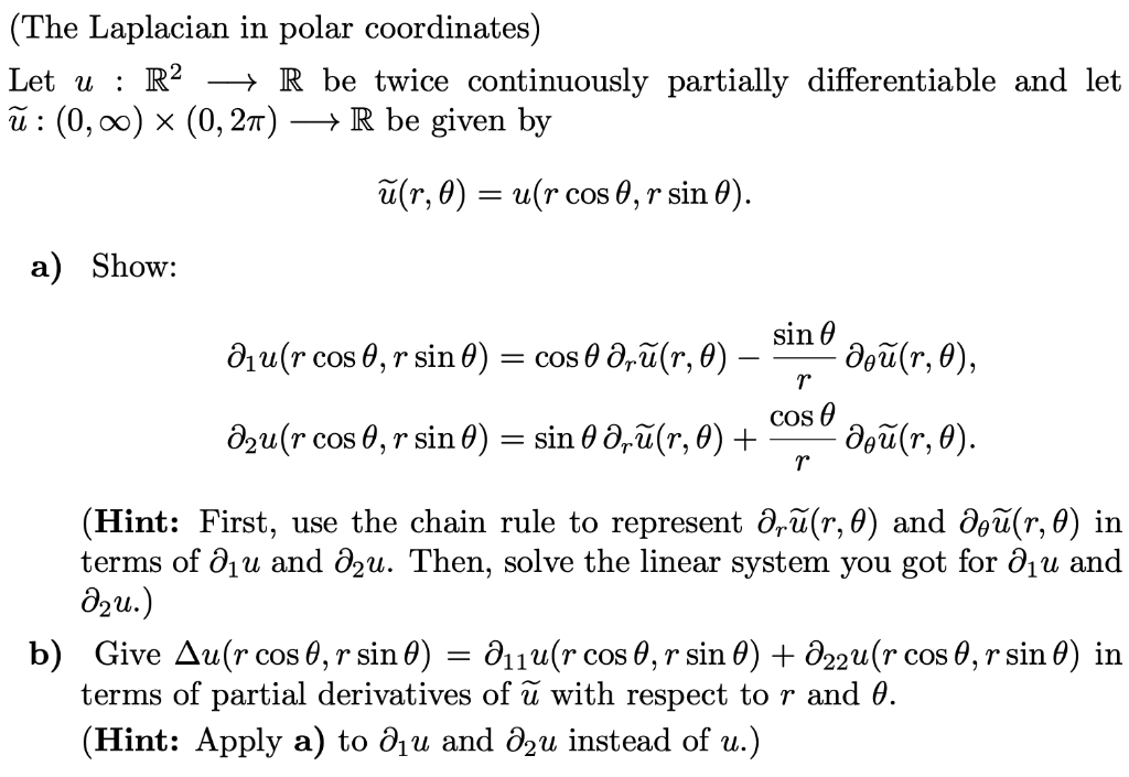 Solved (the Laplacian In Polar Coordinates) Let U:r2 R Be 