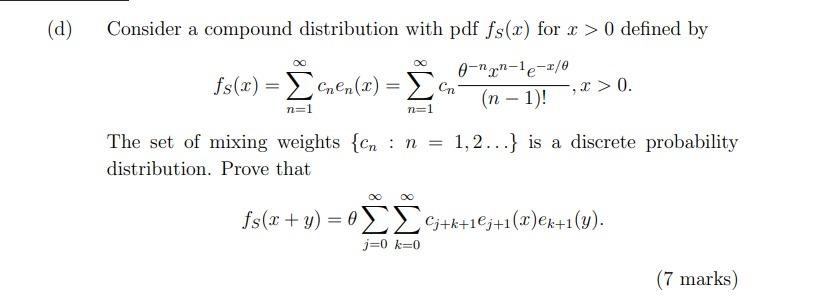 Solved (d) Consider a compound distribution with pdf fs(2) | Chegg.com