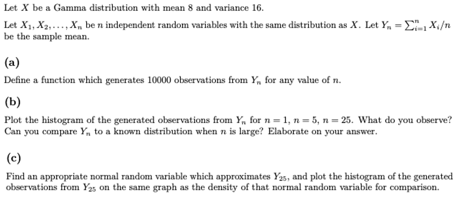 Solved Let X be a Gamma distribution with mean 8 and | Chegg.com