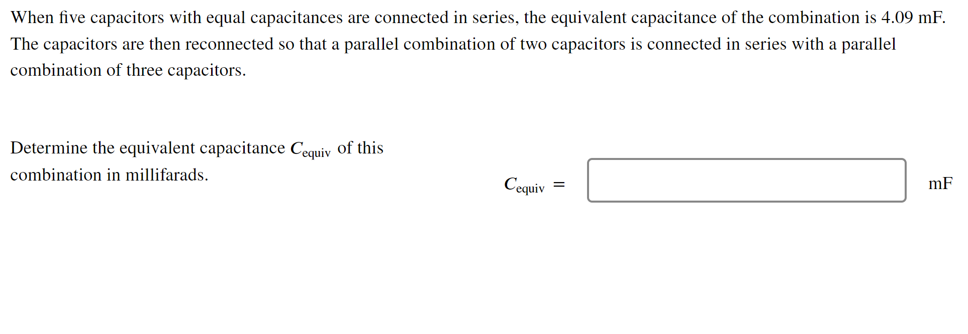 Solved When five capacitors with equal capacitances are