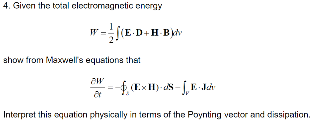 Solved 4 Given The Total Electromagnetic Energy V So 1 Ed Chegg Com