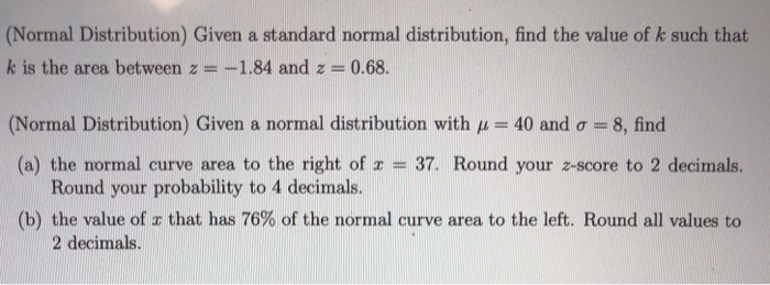 Solved Normal Distribution Given a standard normal Chegg