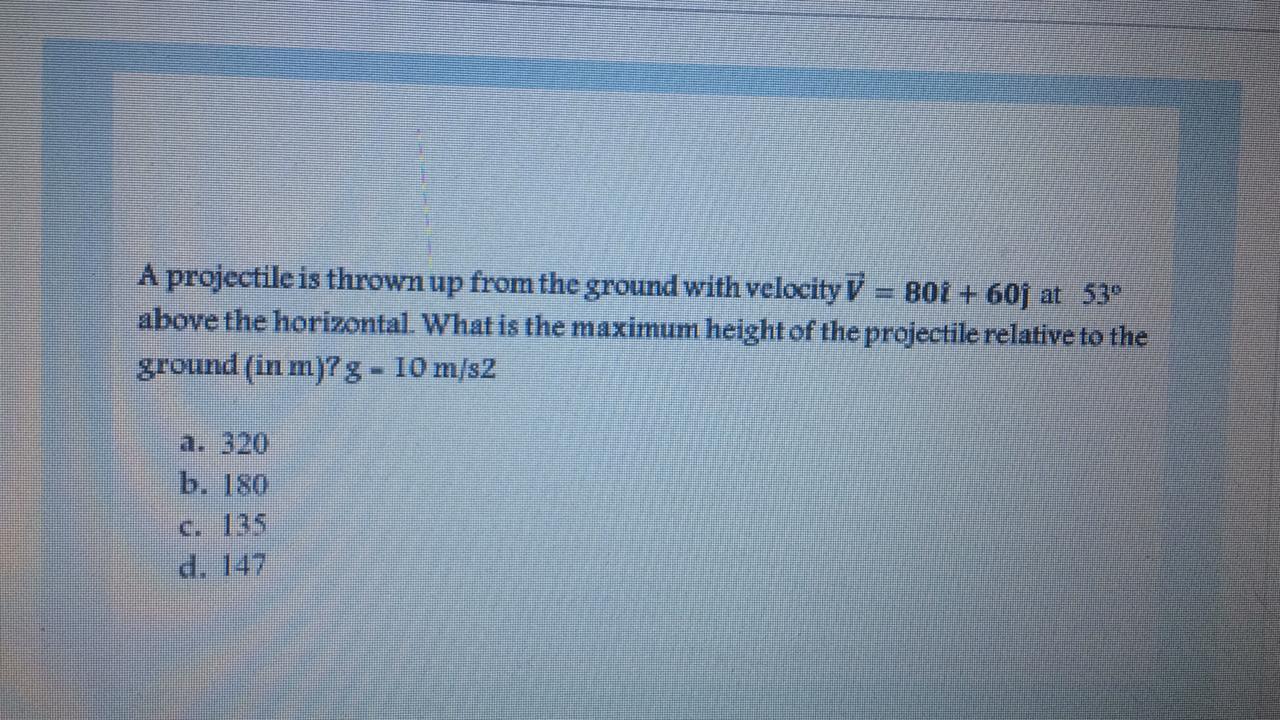 Solved A projectile is thrown up from the ground with | Chegg.com